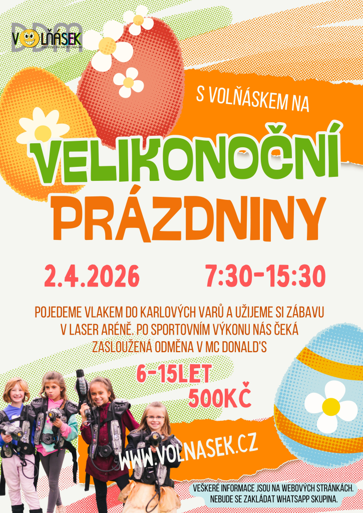 S Volňáskem na VELIKONOČNÍ PRÁZDNINY